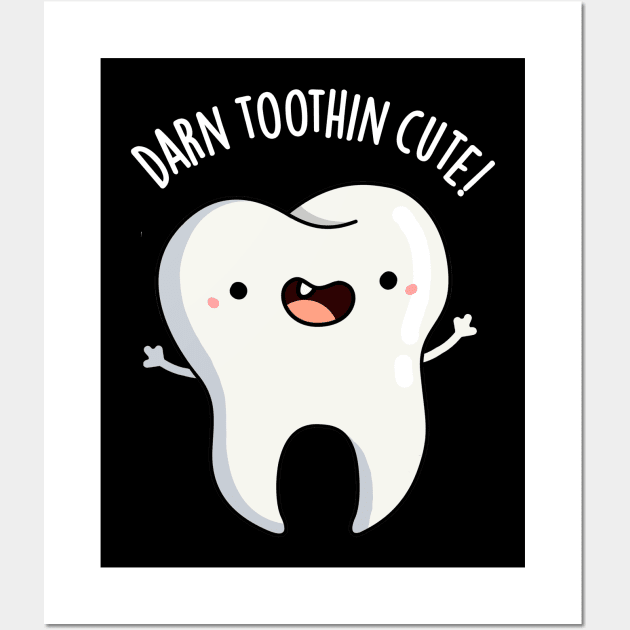 Darn Tooth-in Cute Funny Tooth Pun Wall Art by punnybone